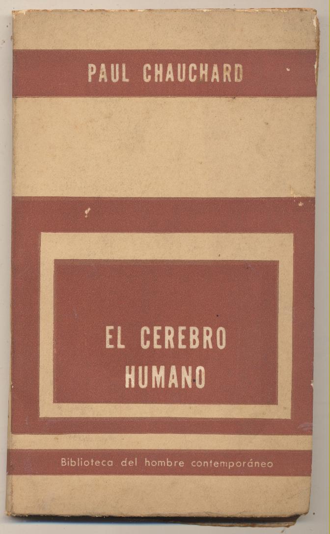 Paul Chachard. El Cerebro humano. Paidós-Argentina 1960