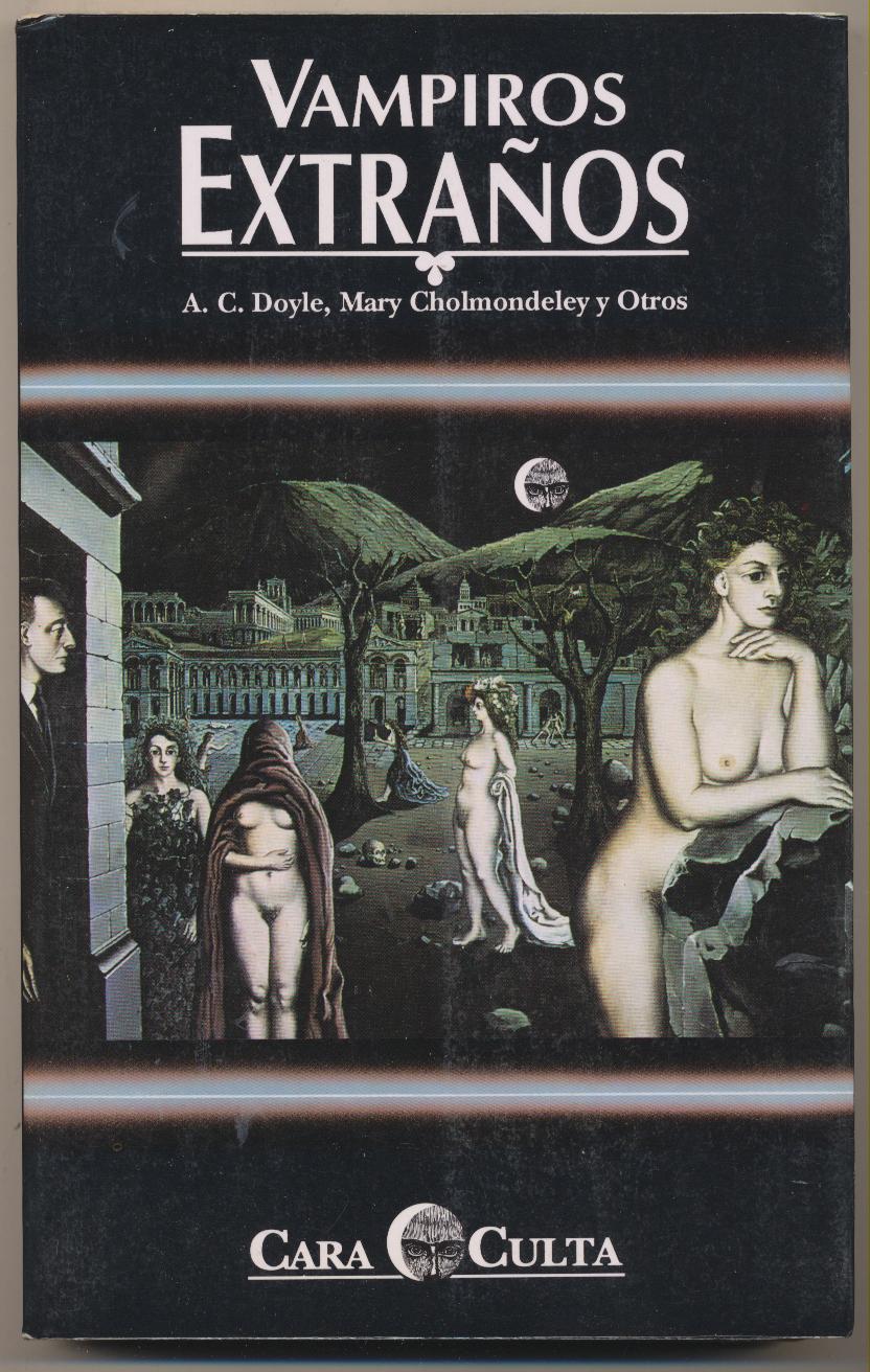 Vampiros Extraños. A. C. Doyle, Mary Cholmondeley y otros. SIN USAR