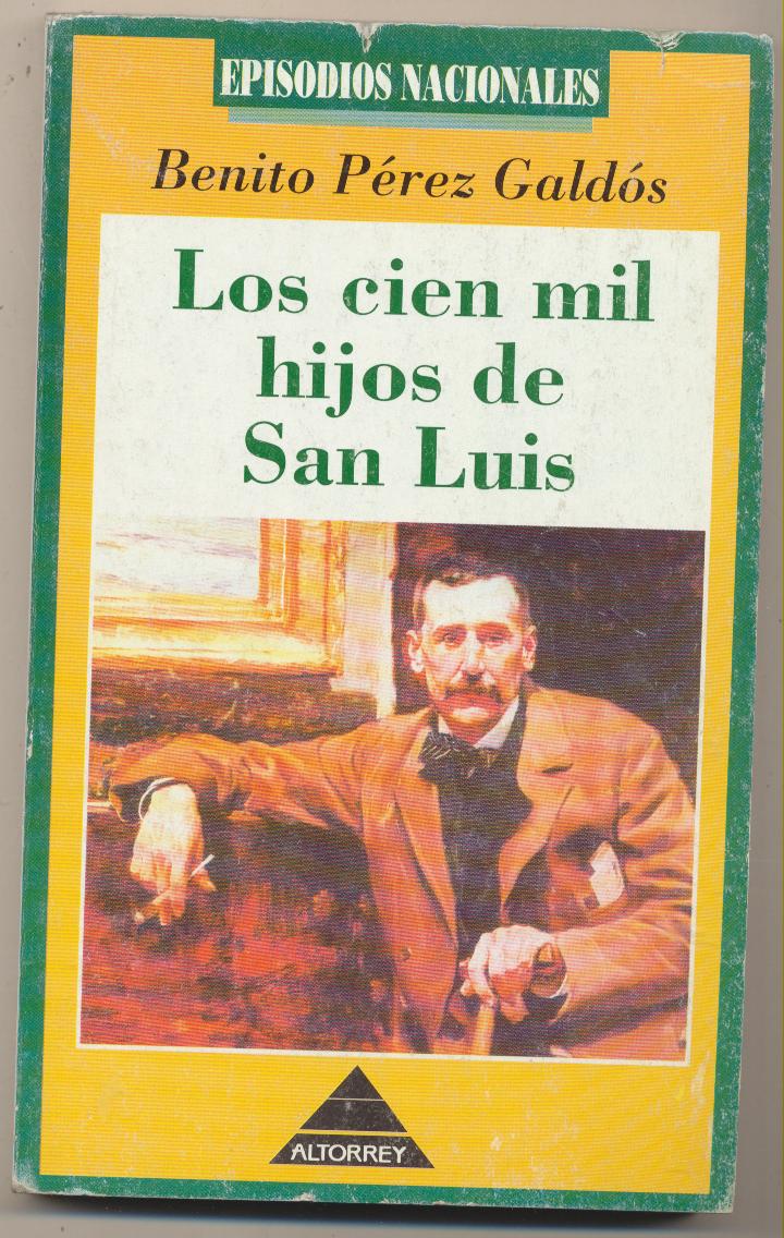 Episodios Nacionales. Los cien Mil Hijos de San Luis. Benito Pérez Galdós