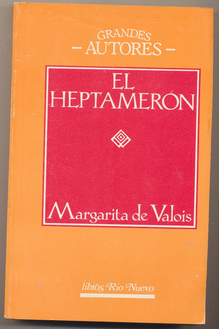 El Heptamerón. Margarita de Valois. Ediciones 29 1989. SIN USAR