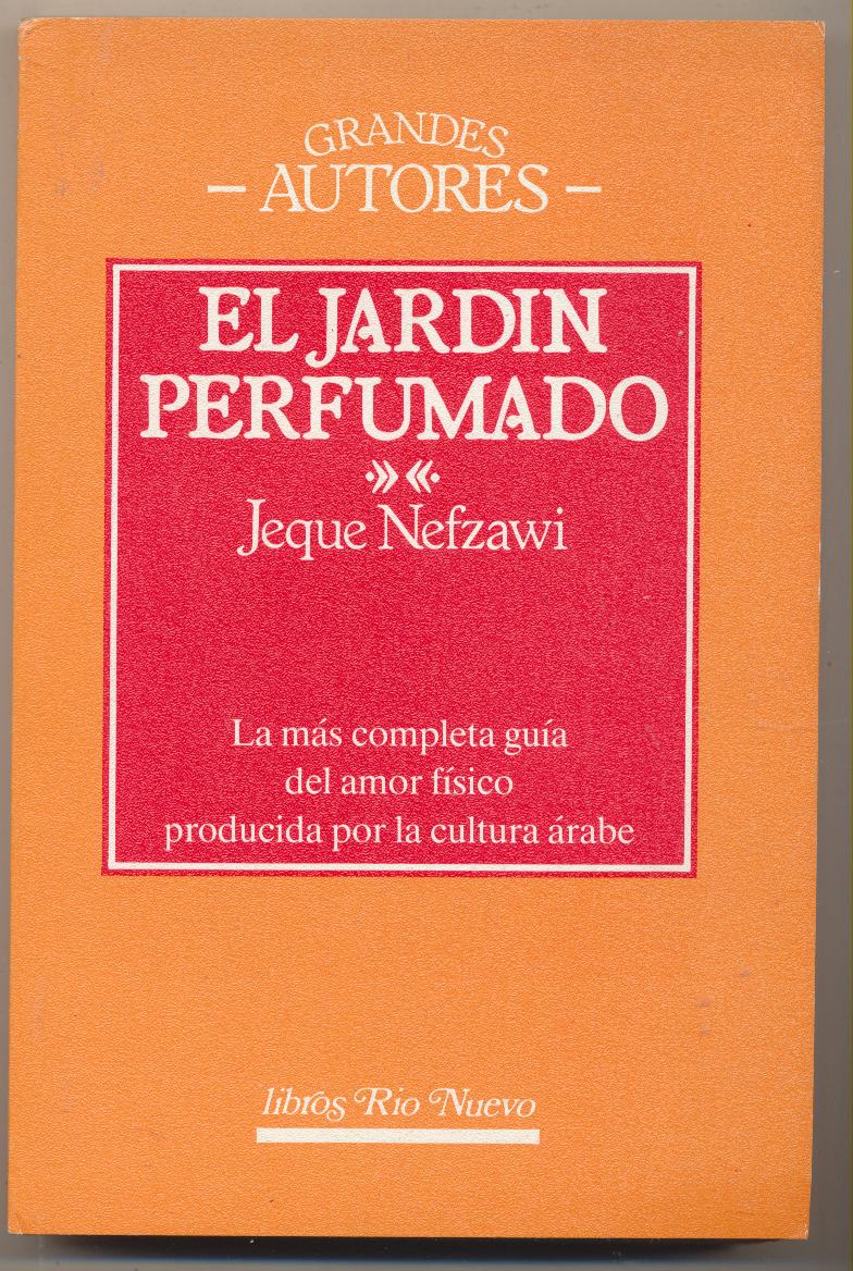 El Jardín Perfumado. Jeque Nafzawi. SIN USAR. Ediciones 29