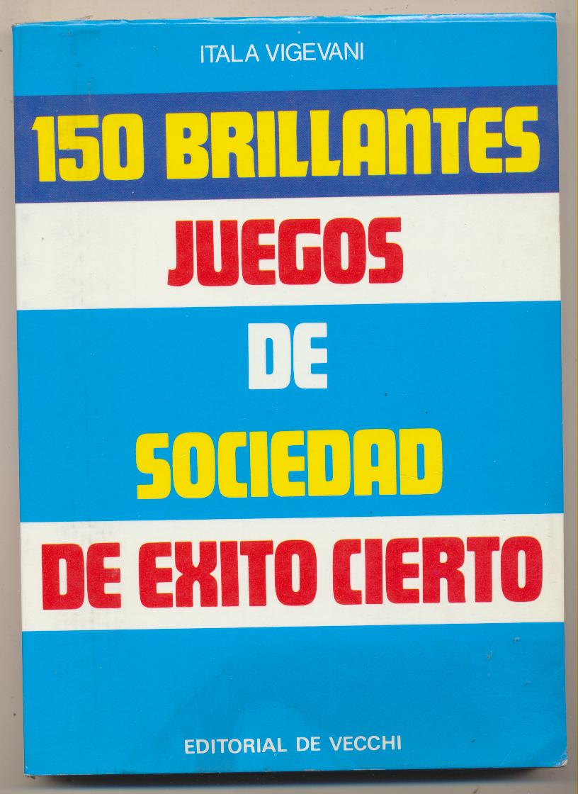 Itala Vigevani. 150 Brillantes juegos de Sociedad. 1973. SIN USAR