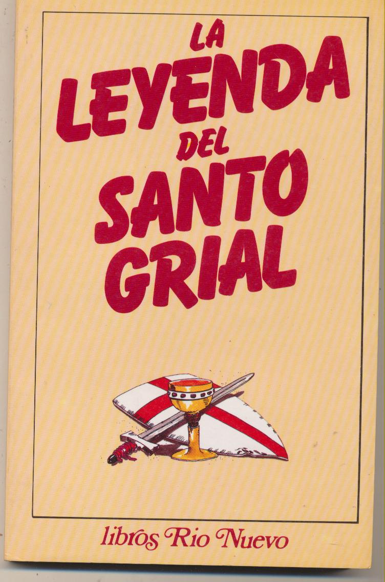 La Leyenda del Santo Grial. Río Nuevo 1982. SIN USAR