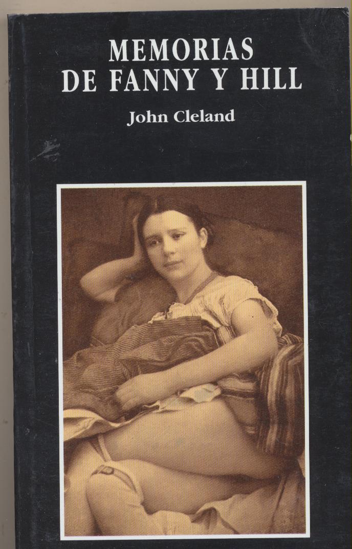 Memorias de Fanny y Hill. John Cleland. Ágata 1995. SIN USAR