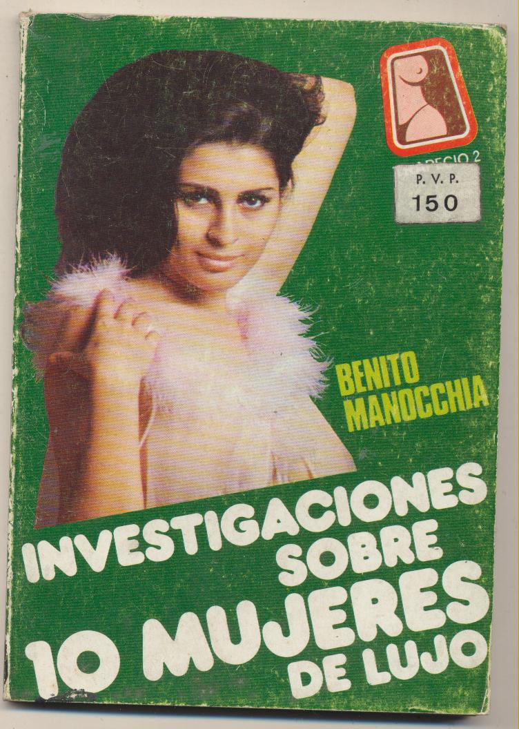 Benito Manocchia. Investigaciones sobre 10 mujeres de lujo. Editorial Mirasierra 1977