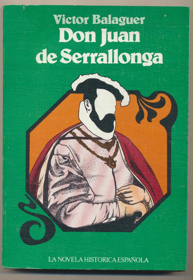 Víctor Balaguer. Son Juan de Serrallonga. Ediciones Giner 1975