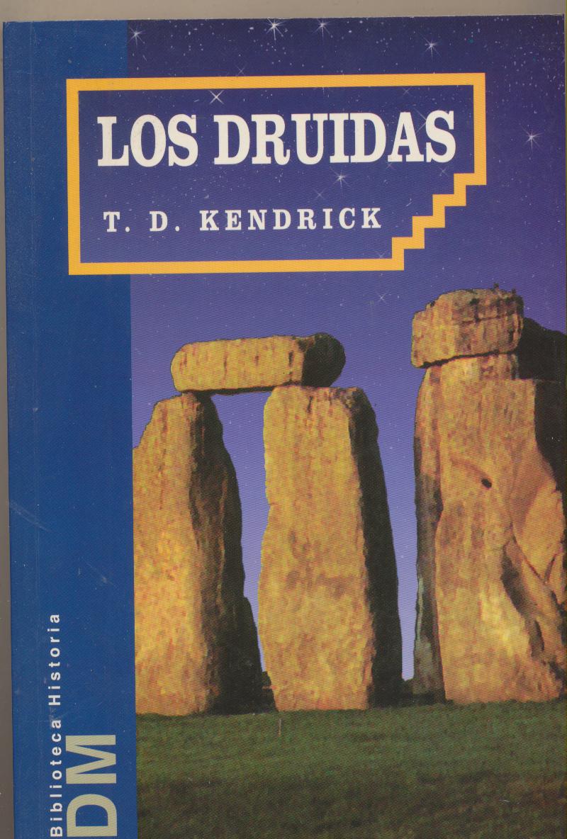 Los Druidas. T. D. Kendrick. D. M. Editores 1997. SIN USAR