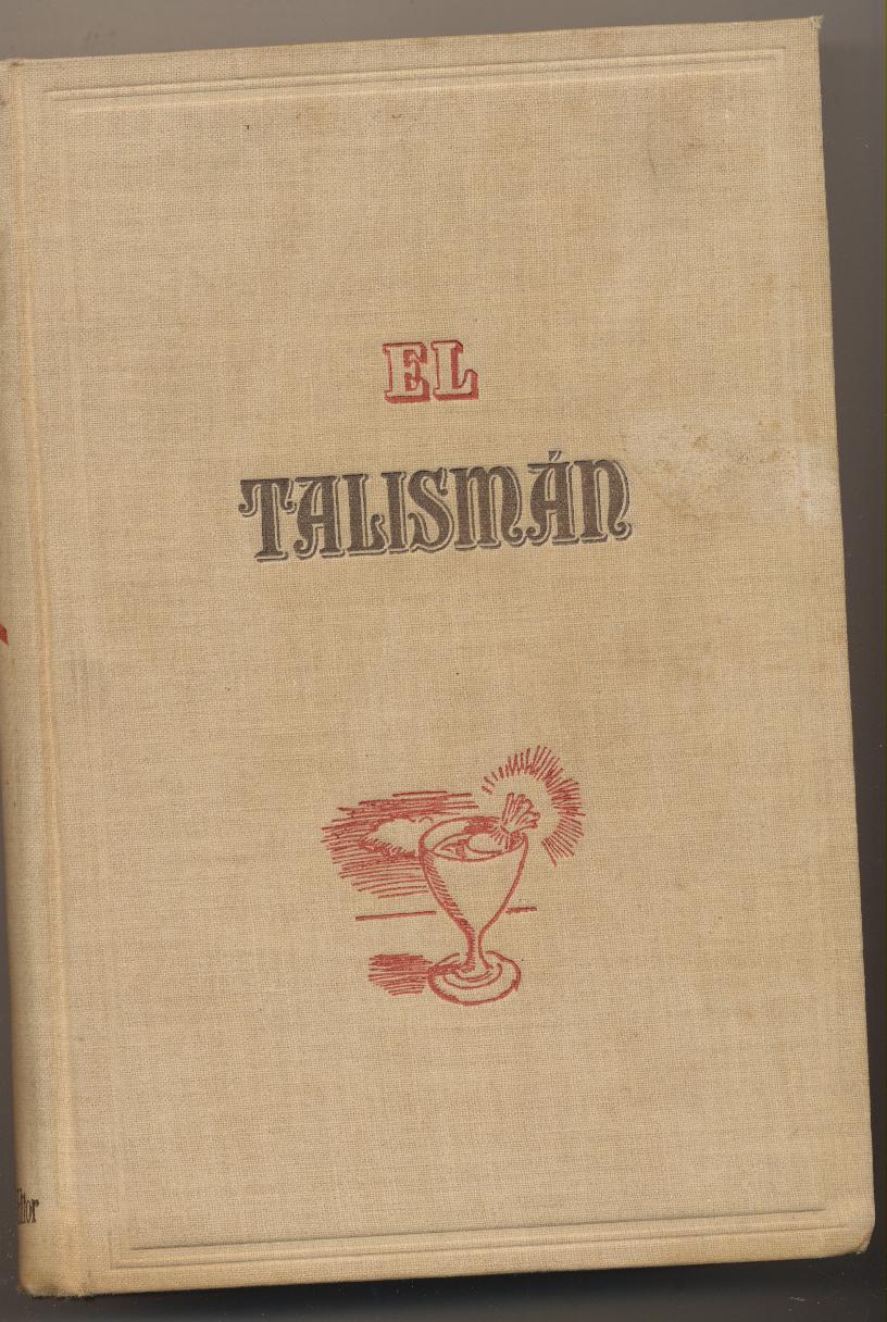 El Talismán. Walter Scott. Iberia - Joaquín Gil Editor 1942