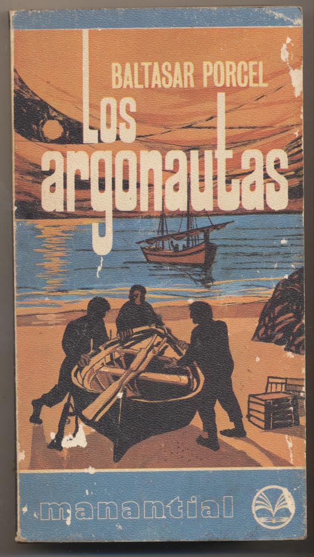 Baltasar Porcel. Los Argonautas. Plaza & Janés 1975