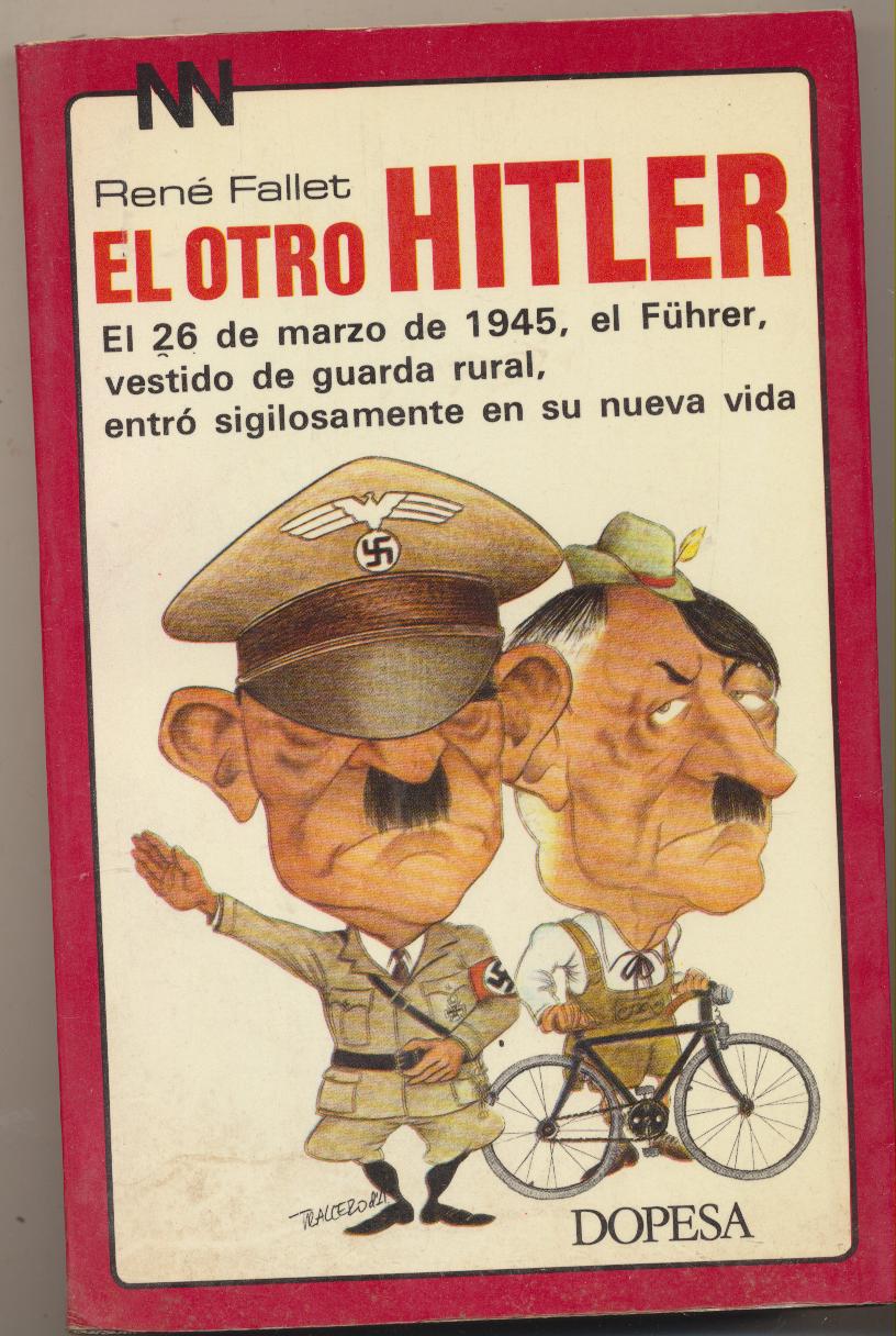 Rene Fallet. El otro Hitler. 1ª Edición Dopesa 1976. SIN USAR