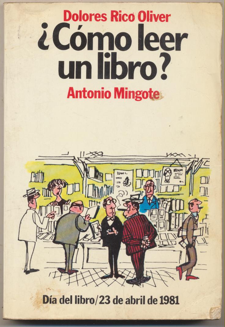 Dolores Rico Oliver ¿Cómo leer un libro? Antonio Mingote
