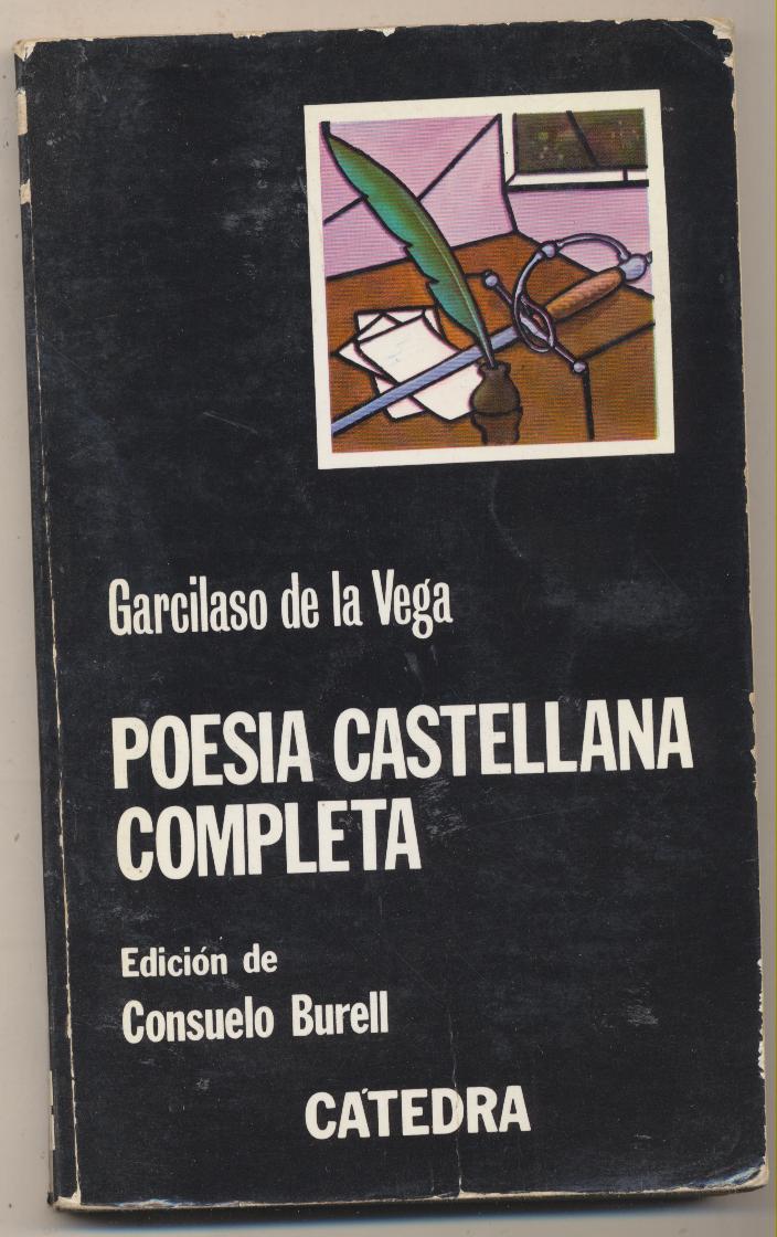 Garcilaso de la Vega. Poesía Castellana Completa. Cátedra 1981