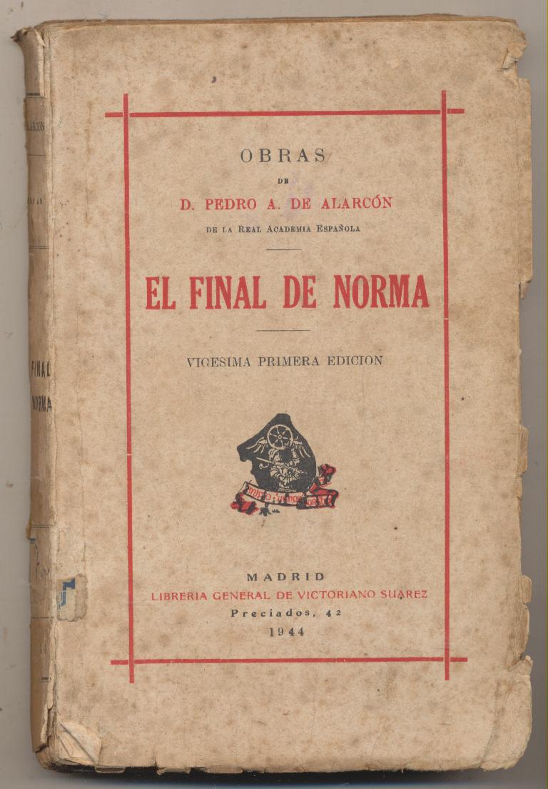 Pedro Antonio de Alarcón. El Final de Norma. 1944