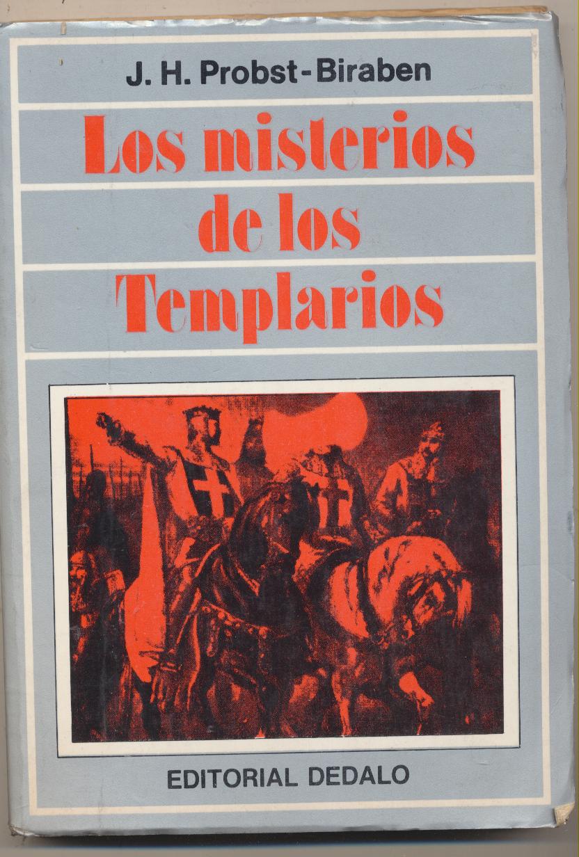 J. H. Probs-Biraben. Los Misterios de los Templarios. Dédalo-Buenos Aires 1989