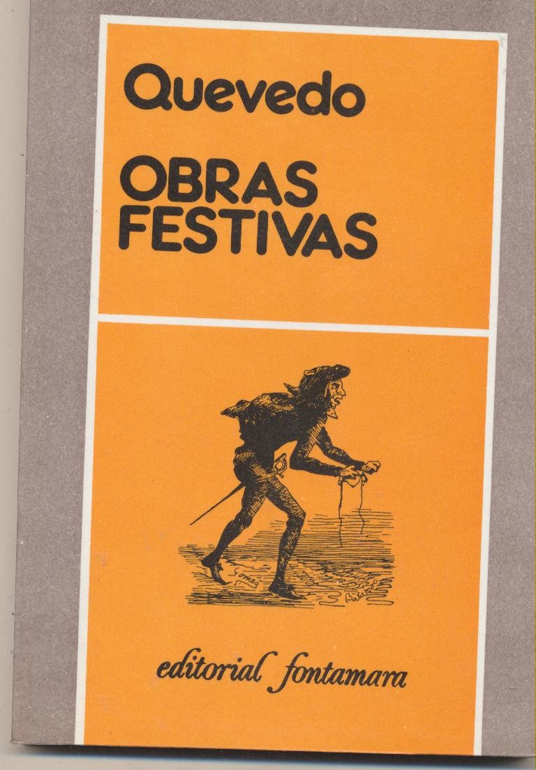 Quevedo. Obras Festivas. 1ª Edición Fontamara 1982. SIN USAR