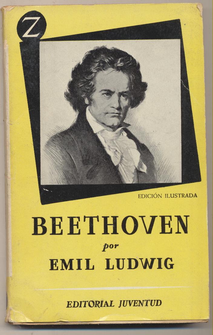 Beethoven por Emil Ludwig. 1ª Edición Editorial Juventud 1957