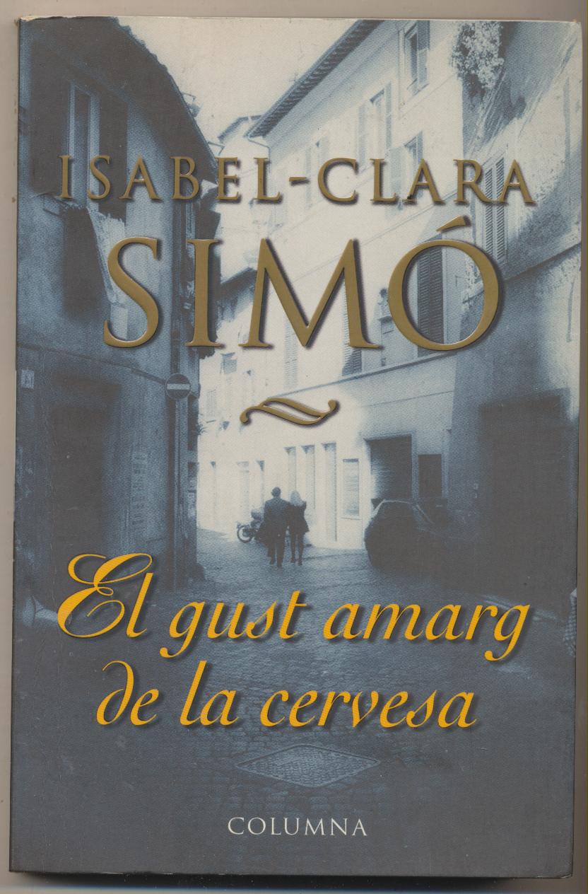 Isabel Clara Simó. El gust amarg de la cervesa. Columna 1999