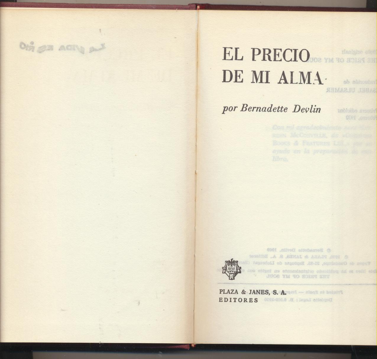 Bernadette Devlin. El precio de mi alma. 1ª Edición Plaza & Janés 1970