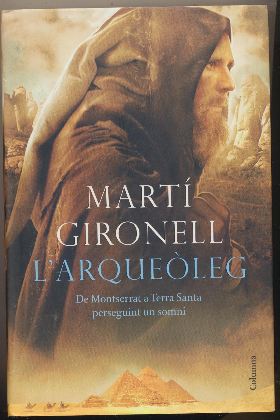 Martí Gironell. L´Arqueóleg. 1ª Edición 2010. SIN USAR