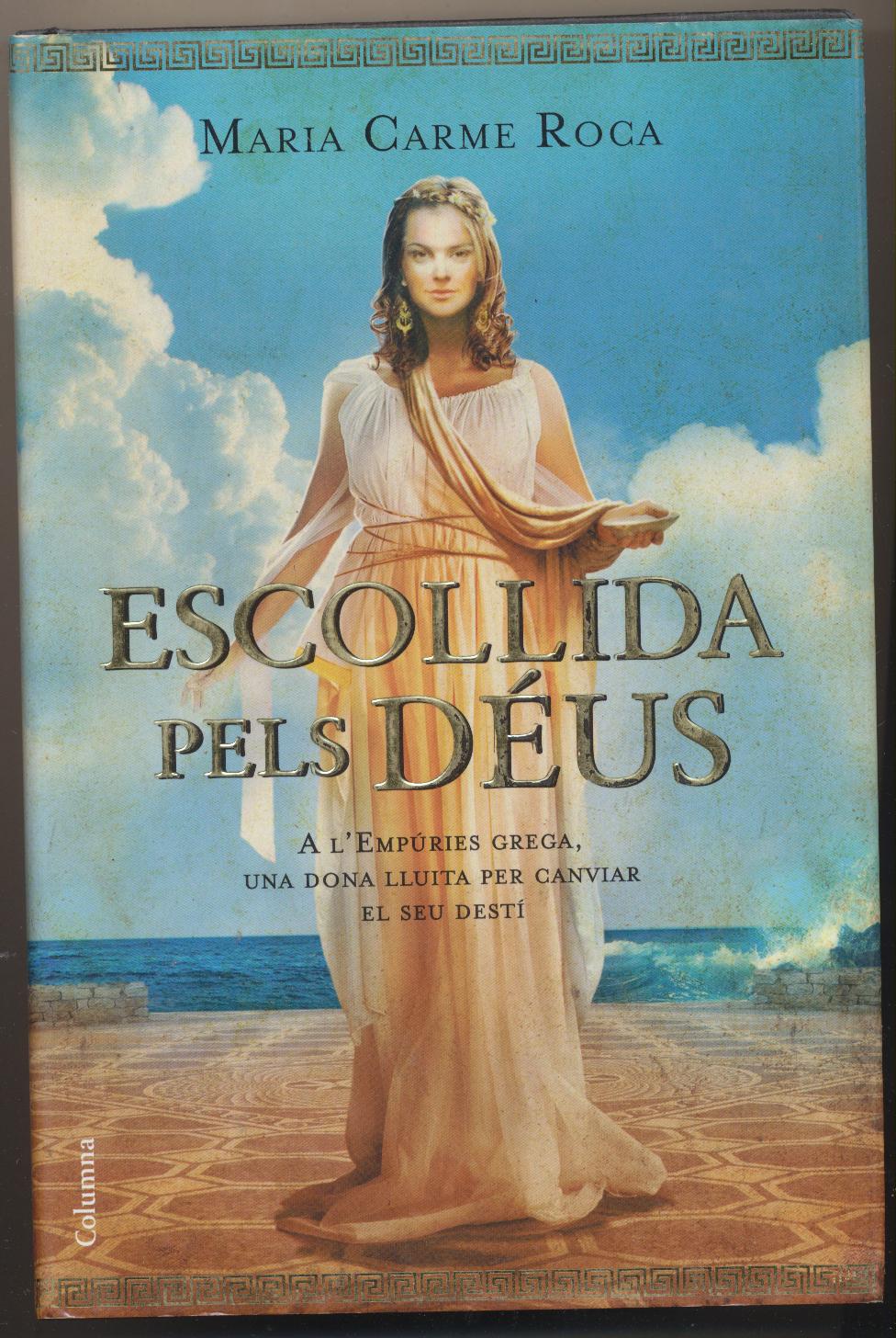 María Carme Roca. Escollida pels Déus. 1ª Edición 2010