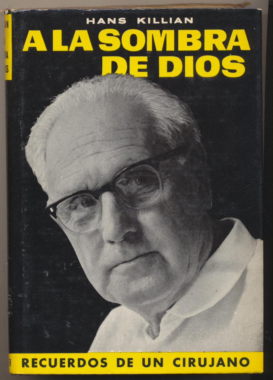 Hans Killian. A la sombra de Dios. Editorial Noguer 1970. SIN USAR