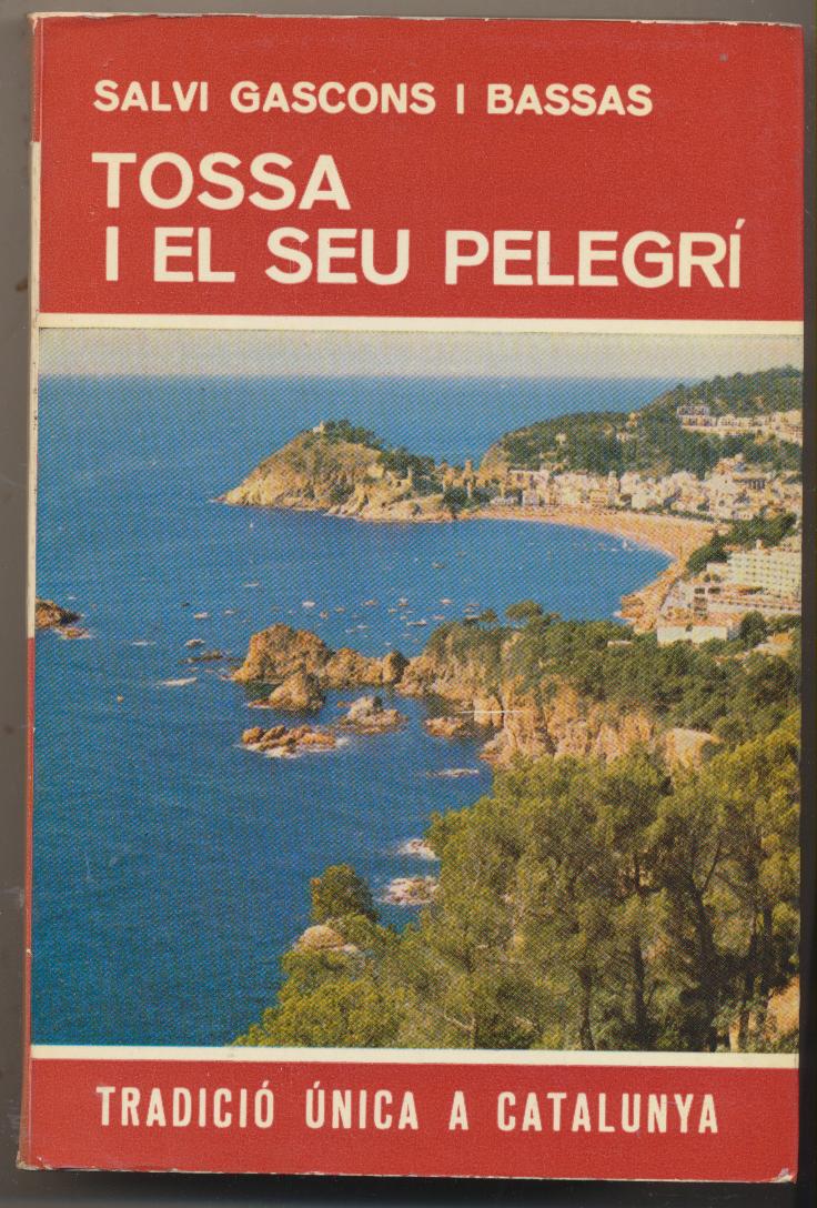 Salvi Gascons i Bassas. Tossa i el seu Pelegrí. 1ª Edición Selecta 1982