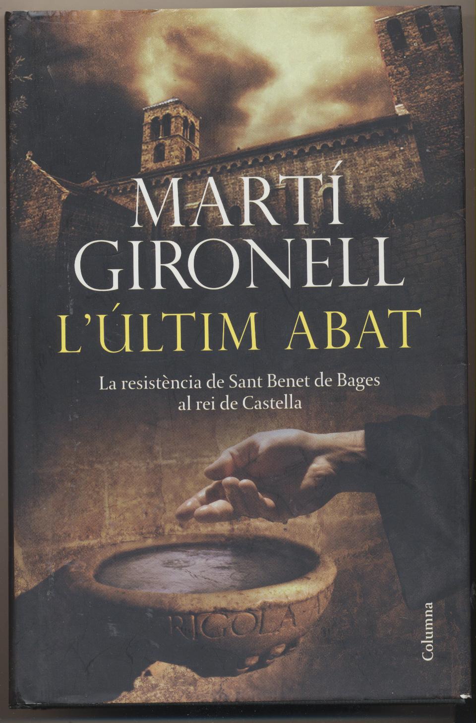 Martí Gironell. L´Ultim Abat. 1ª Edición Columna 2012. SIN USAR