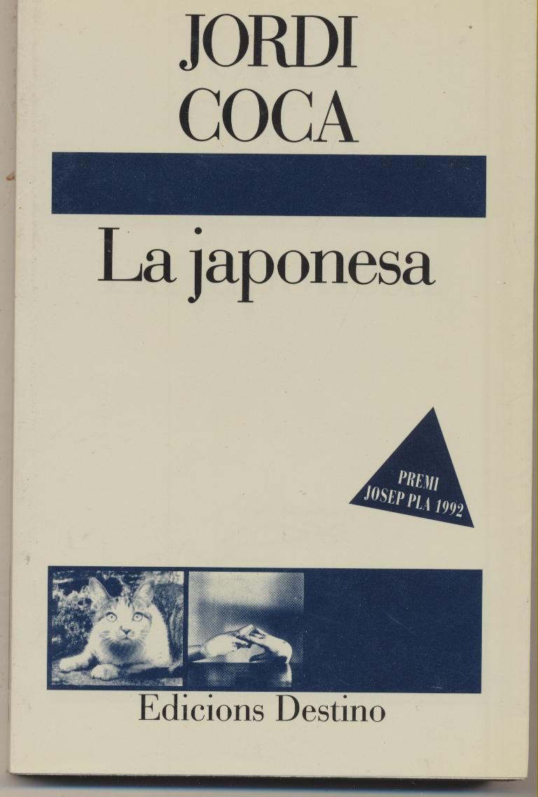 Jordi Coca. La Japonesa. Ediciones Destino 1992. SIN USAR