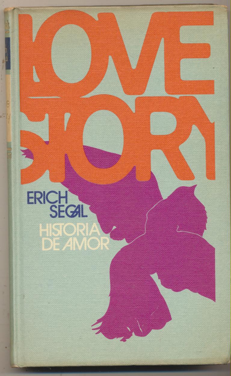 Erich Segal. Love Story. Círculo de Lectores 1971