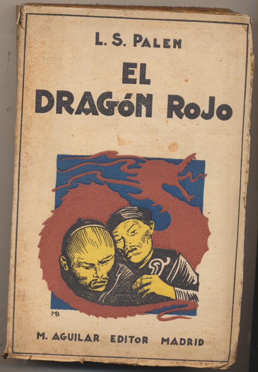 L. S. Palen. El Dragón rojo. M. Aguilar. Madrid