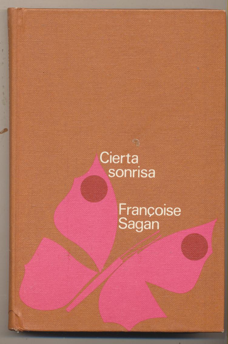 Françoise Sagan. Cierta Sonrisa. Círculo de Lectores 1969