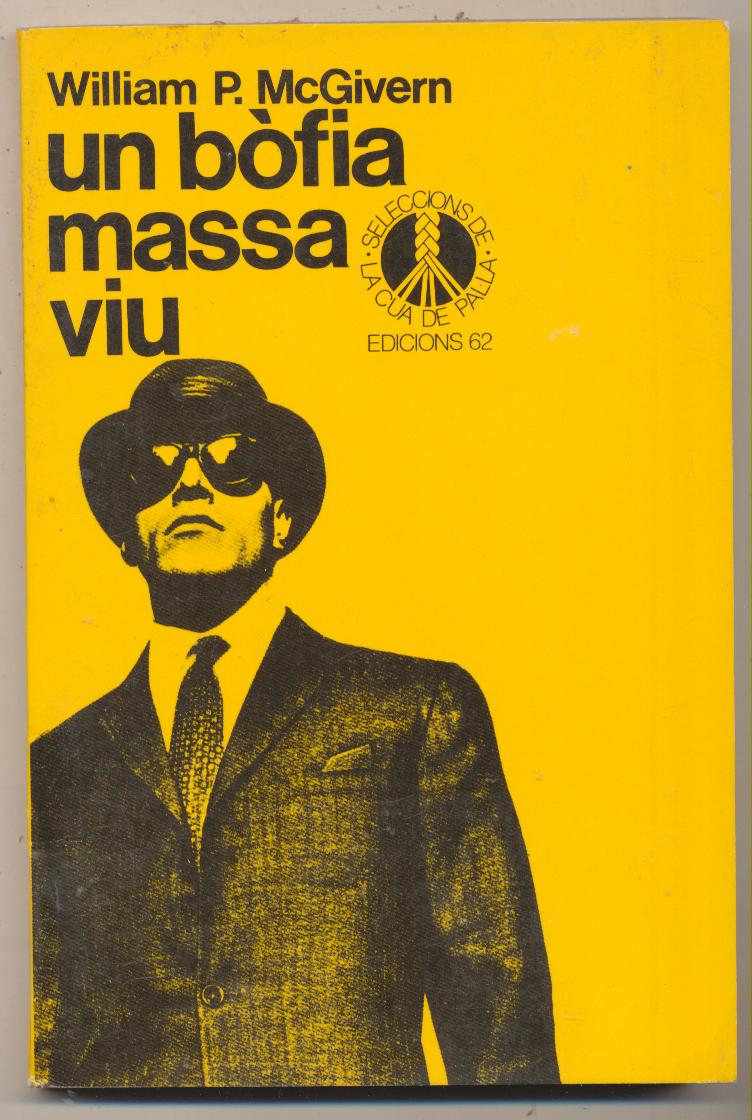 William P. McGiven. Un bófia massa viu. 1ª Edición 1986. SIN USAR