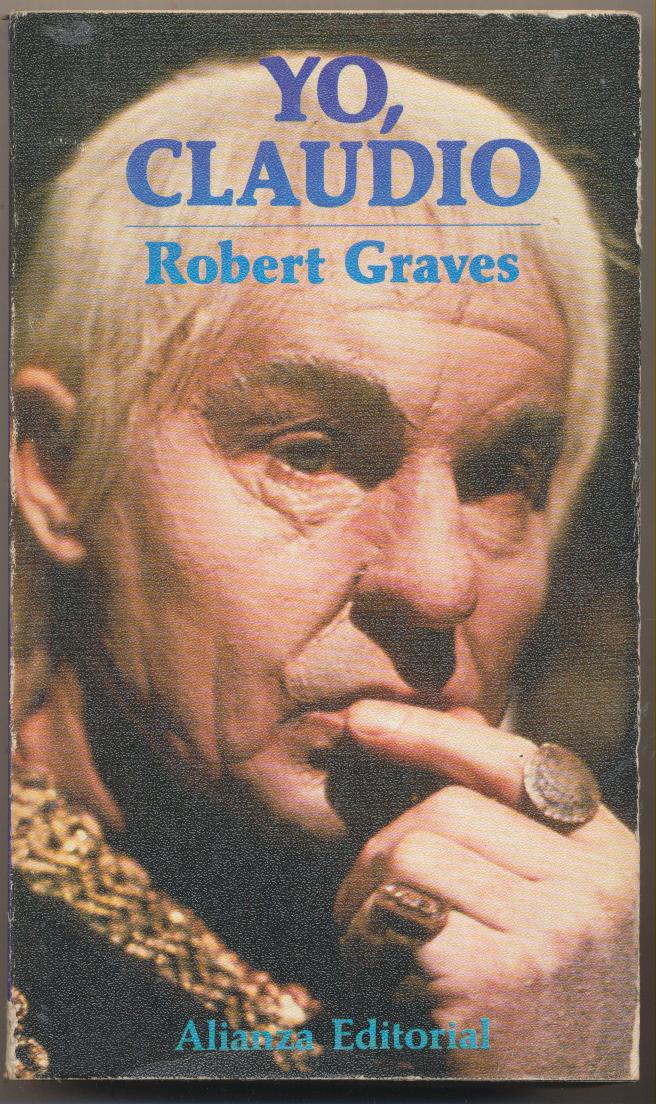 Robert Graves. Yo, Claudio. Alianza Editorial 1979