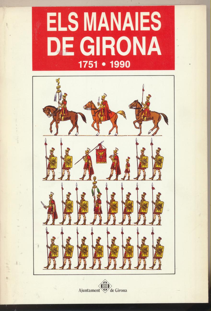 Els manaies de Girona 1751 - 1990. Ayuntament de Girona 1990