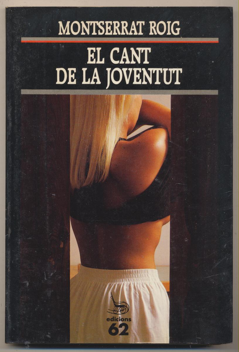 Montserrat Roig. El Cant de la Joventut. 1ª Edición 1989