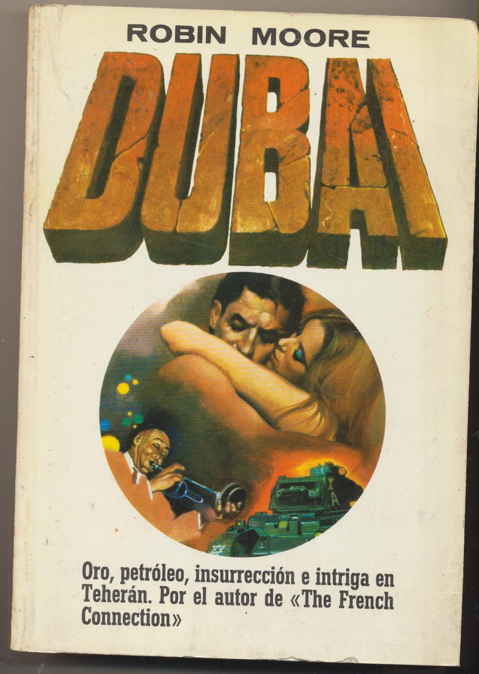 Robi. Dubai. 2ª Edición Plaza & Janés 1977