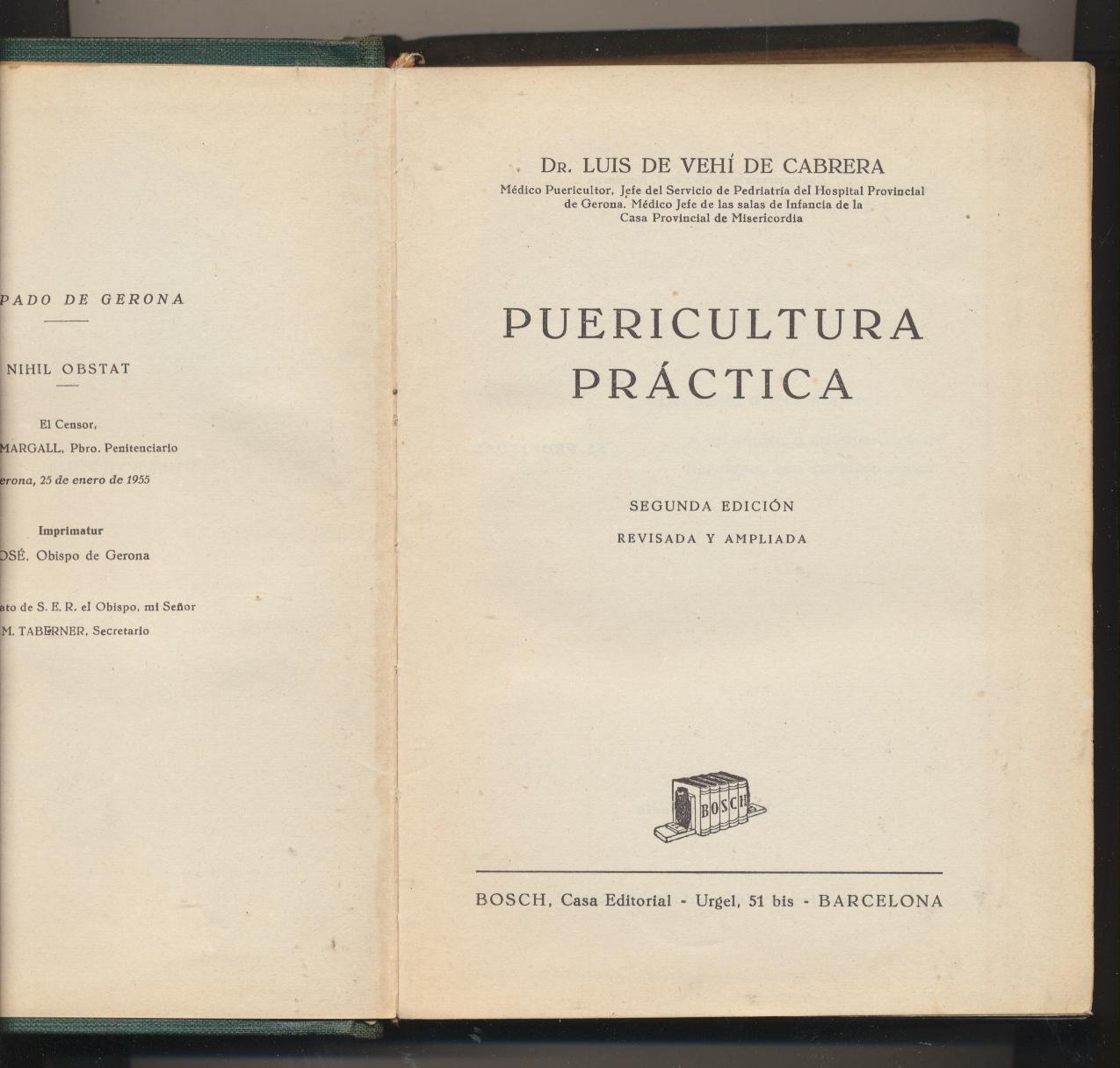 Dr. Luis de Vehí de Cabrera. Puericultura Práctica. 2ª Edición 1955