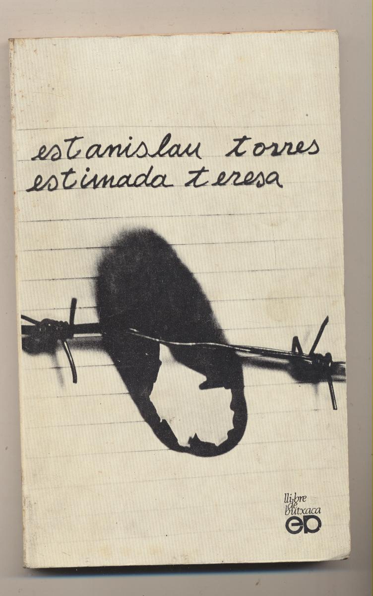 Estanislau Torres. Estimada Teresa. 1ª Edición 1974