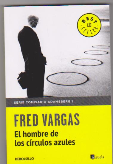 Fred Vargas. El Hombre de los Círculos Azules. SIN USAR