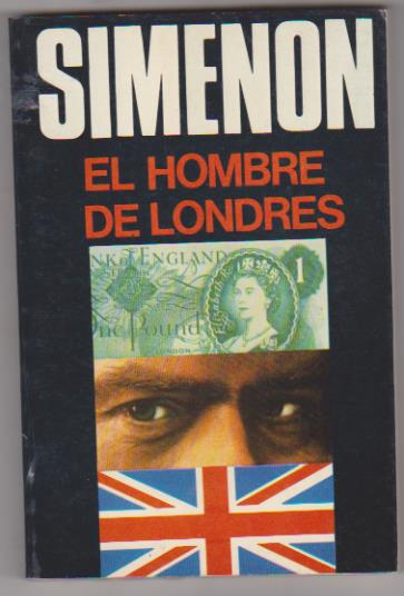Simenon El Hombre de Londres. 1ª Edición Luis de Caralt 1974. SIN USAR
