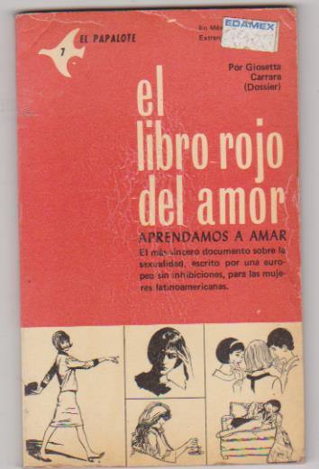 Giusetta Carrara. El libro rojo del amor. 1º Edición. Méjico 1974