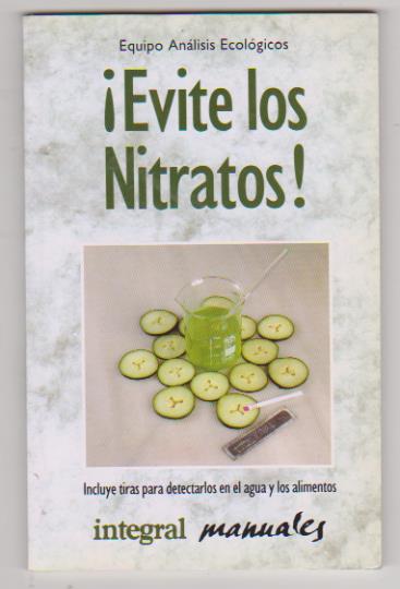 ¡Evite los Nitratos! Integral manuales. 1991