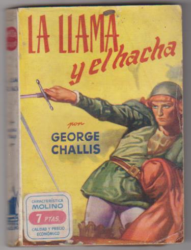 La Llama y el Hacha por George Challis. Molino 1953