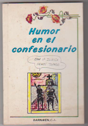 Humor en el confesionario. Barnaven. Caracas 1990