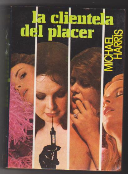 Michael Harris. La clientela del placer. SIN USAR. Ediciones Aura 1980