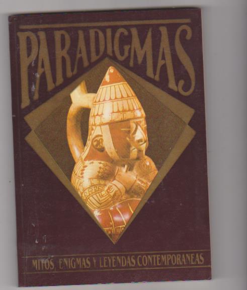 Paradigmas. Mitos Enigmas y Leyendas contemporáneas
