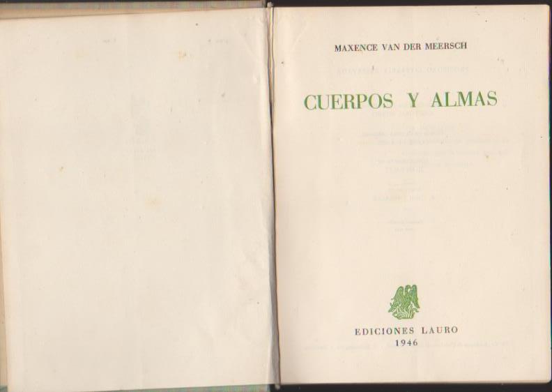 Maxence van der Meerscgh. Cuerpos y Almas. Ediciones Lauro 1946
