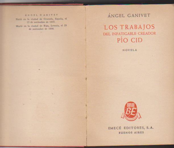 Ángel Ganivet. Los trabajos del infatigable creador Pío Cid
