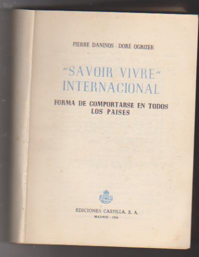 Savoir Vivre, Internacional. Forma de comportarse en todos los países. Ediciones Castilla 1954