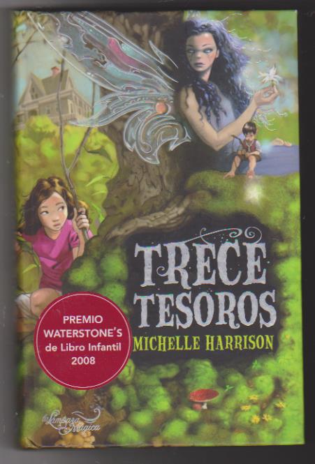 Michelle Harrison. Trece Tesoros. Ediciones Oniro 2009